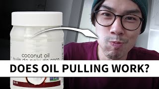 Does Coconut Oil Pulling Work My Experience After 3 Months [upl. by Utir]