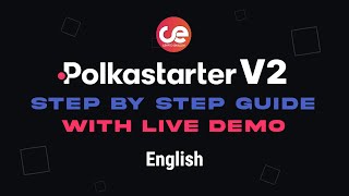 Polkastarter V2 Full Guide with Live Demo  English [upl. by Winnie938]