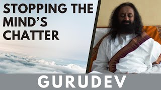 Guided Meditation To Stop Overthinking  Gurudev Sri Sri Sri Ravi Shankar [upl. by Lucina]