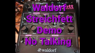 Waldorf Streichfett Demo No talking [upl. by Annohsal48]