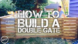 HOW TO BUILD A DOUBLE FENCE GATE  DIY GATE TUTORIAL [upl. by Anna-Maria]