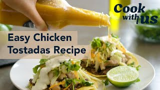 Easy Chicken Tostadas Recipe  Cook With Us  WellGood [upl. by Ferreby718]