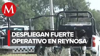 Fuerte operativo tras enfrentamiento en Reynosa [upl. by Ihp]