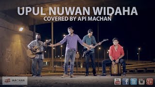 Upul Nuwan Widaha  Covered by Api Machan [upl. by Trill]