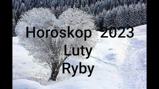 Horoskop Ryby Luty 2023 [upl. by Celesta366]