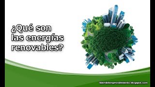 ¿Qué son las energías renovables [upl. by Canotas]