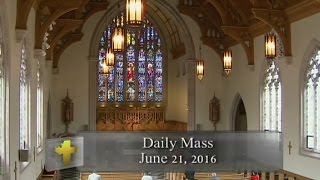 Daily Mass Tuesday 21 June 2016 [upl. by Mehala]