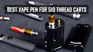 Best Vape Pens for 510 Oil Cartridges Cannabasics 102 [upl. by Blood]