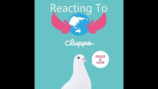 Reacting To  cluppo quotPEACEampLOVEquot [upl. by Yanarp160]