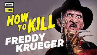 How to Kill Freddy Krueger  NowThis Nerd [upl. by Leorsiy]