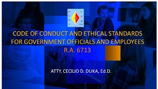 CODE OF CONDUCT AND ETHICAL STANDARDS FOR PUBLIC OFFICIALS AND EMPLOYEES [upl. by Oilenroc]