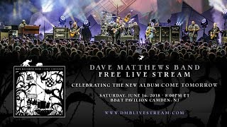 Dave Matthews Band Live from Camden 61618 [upl. by Ambros]