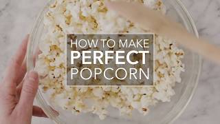 How to Make Perfect Popcorn [upl. by Ynatirb]