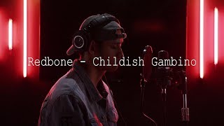 Childish Gambino  Redbone Khel Pangilinan [upl. by Elacim]