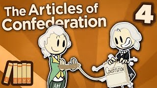 The Articles of Confederation  Constitutional Convention  Extra History  Part 4 [upl. by Courtney]