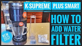 HOW TO INSTALL WATER FILTER Keurig K Supreme Plus SMART Single Serve K Cup Coffee Maker [upl. by Akimert]