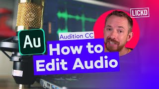 How to Edit Audio in Adobe Audition CC  Lickd Tutorials [upl. by Coridon]