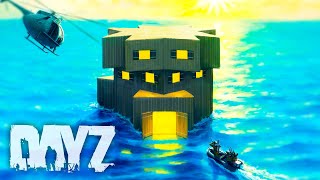 Building The Ocean FORTRESS  DayZ [upl. by Aeht]