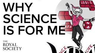 Why science is for me  The Royal Society [upl. by Aurel]