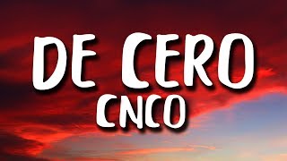 CNCO  De Cero LetraLyrics [upl. by Ahsenauj765]