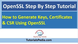 OpenSSL Step By Step Tutorial  How to Generate Keys Certificates amp CSR Using OpenSSL [upl. by Yerok582]