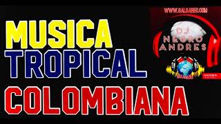 MUSICA TROPICAL COLOMBIANA VOL 1 DJ NEGRO ANDRES [upl. by Jeggar989]