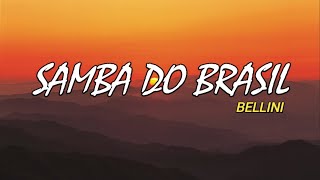 Samba do Brasil Lyrics  Bellini  Tiktok Song  BALATAGAN [upl. by Ydal]