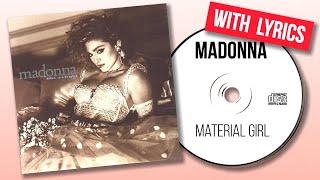 Madonna  Material Girl Lyrics [upl. by Zanze]