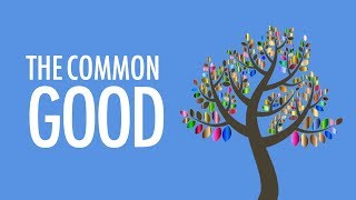 What exactly is the Common Good [upl. by Waddell]