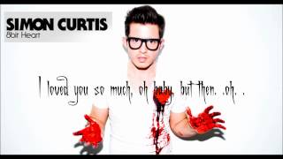 Simon Curtis  I Hate U  w Lyrics [upl. by Notsniw]