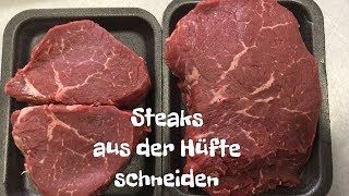 Aus der Hüfte Steaks schneiden [upl. by Ansilme528]