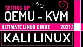 How to install QEMU on Kali Linux 20211  QEMU Emulator  VirtManager  Qemu KVM Terminal Command [upl. by Culosio]