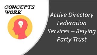 ADFS  Active Directory Federation Service  Relying Party Trust  2023 [upl. by Eleahcim]