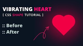 Vibrating Heart Shape using CSS before amp after  css pulse heart [upl. by Courcy]