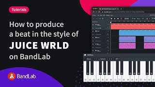 How to produce a Juice WRLD style beat in BandLabs online Mix Editor [upl. by Andreas]