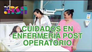 Cuidados en Enfermería Post Operatorio  telecapacitación INSN [upl. by Fairman]