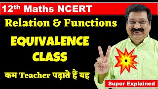 7 Equivalence Class 12th Maths NCERT Chapter 1 Relations amp Functions Equivalence Class in Maths [upl. by Mitzl678]