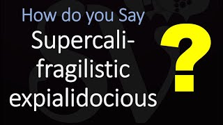 How to Pronounce quotSupercalifragilisticexpialidociousquot CORRECTLY [upl. by Sadoff]