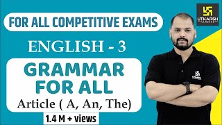 Article A An ThePart3  English Grammar For All Competitive Exams  English EP3  By Ravi Sir [upl. by Erickson]