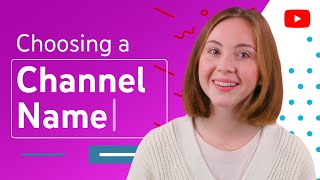 Choosing Your YouTube Channel Name [upl. by Aillimac]