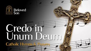 Credo in Unum Deum NiceneConstantinopolitan Creed  Catholic Hymns amp Prayers [upl. by Mclain240]