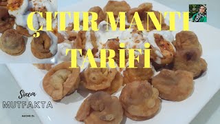 Çıtır Mantı Tarifi ● Yağ Mantısı Tarifi ● Sinem Mutfakta [upl. by Tarra]