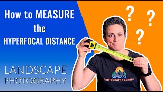 How to MEASURE the HYPERFOCAL DISTANCE [upl. by Irt]