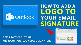 HOW TO ADD A LOGO TO YOUR EMAIL SIGNATURE  Microsoft Outlook Tutorial [upl. by Miquela]