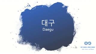 How to Pronounce Daegu [upl. by Ariem]