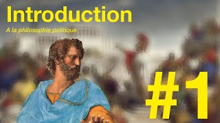 1 Introduction à la PHILOSOPHIE POLITIQUE [upl. by Hadihsar]