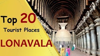 quotLONAVALAquot Top 20 Tourist Places  Lonavala Tourism [upl. by Aicnarf]