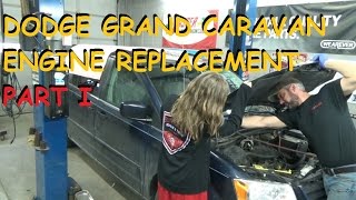 Dodge Grand Caravan 38  Engine Replacement  Part 1 [upl. by Sonitnatsnok]