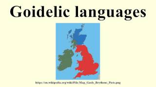 Goidelic languages [upl. by Sladen]