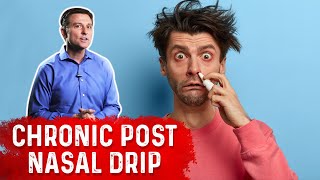 Chronic Post Nasal Drip Explained By Dr Berg [upl. by Nnahoj]